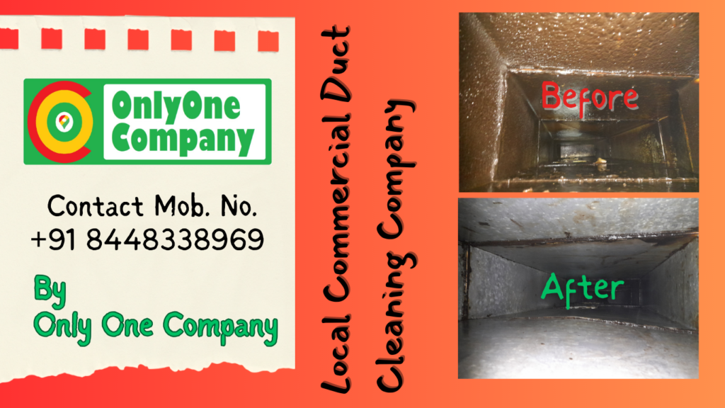 Local Commercial Duct Cleaning Company In Nearby is Only One Company.